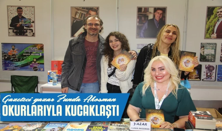 FUNDA AKOSMAN, TÜYAP’TA OKURLARIYLA BULUŞTU